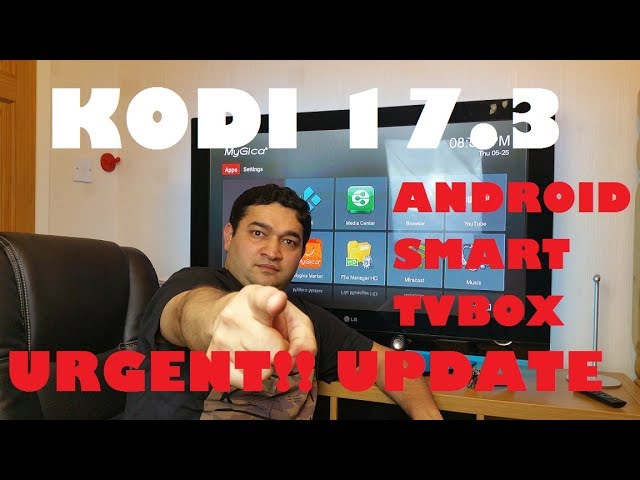 HOW TO INSTALL KODI 17.3 KRYPTON ON ANDROID SMART TV BOX - SECURITY FIXES!